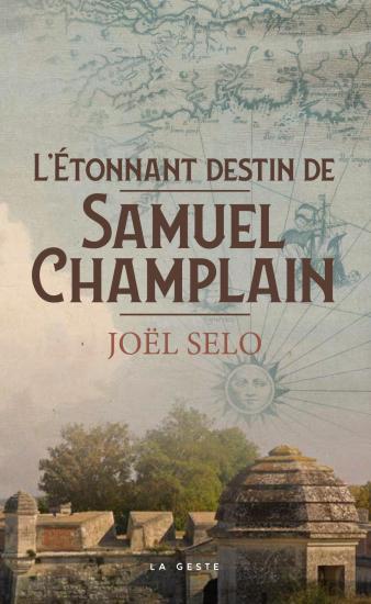 Couv etonnant destin de samuel champlain